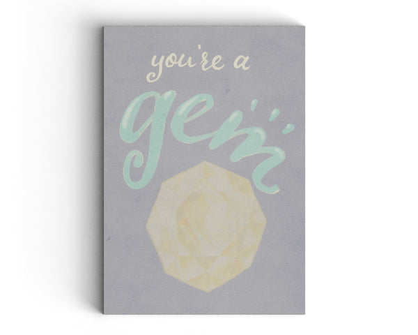 You're A Gem - Illustrated Greeting Card