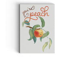 You're A Peach - Illustrated Greeting Card