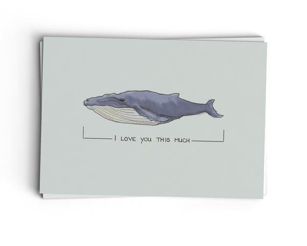 I Love You This Much - Illustrated Greeting Card
